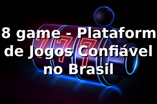 n8 game - Plataforma de Jogos Confiável no Brasil